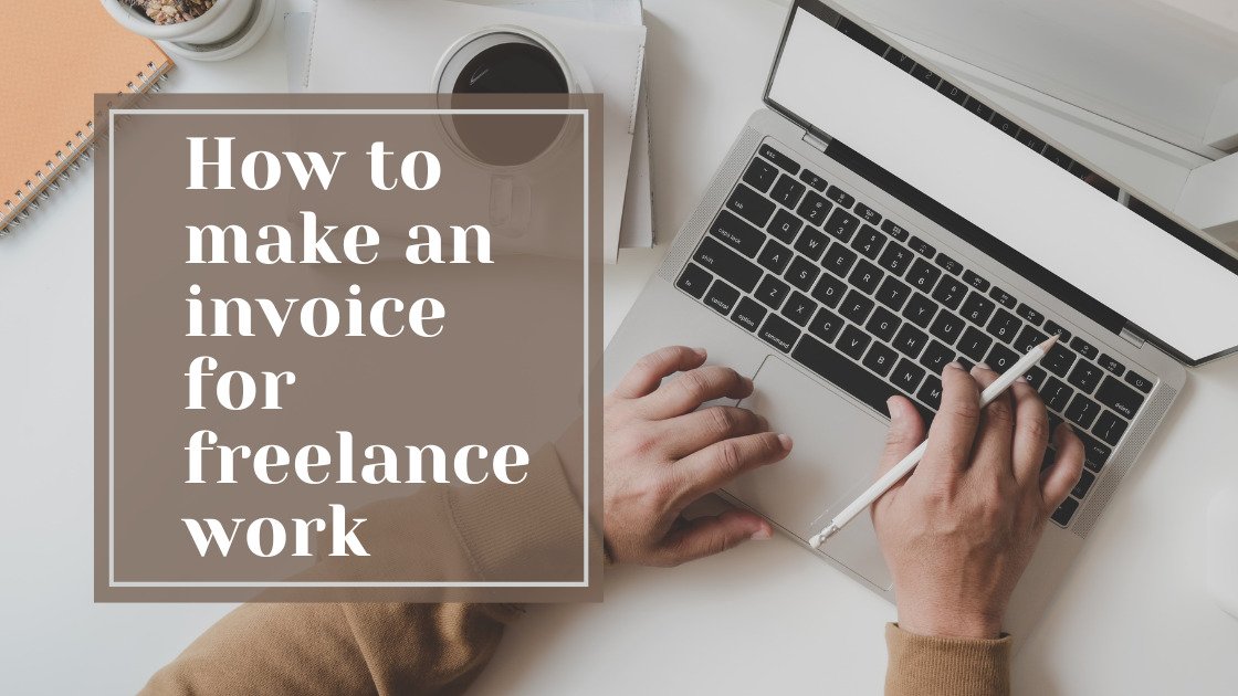How to make an invoice for freelance work